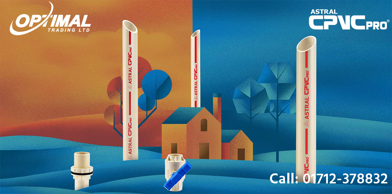 Premium Plumbing with Astral CPVC PRO Pipes and Fittings